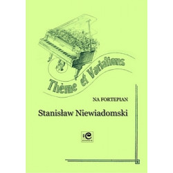 Theme et Variations. Stanisław Niewiadomski