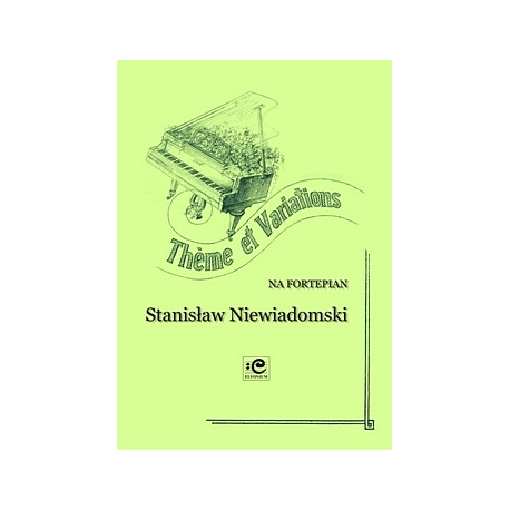 Theme et Variations. Stanisław Niewiadomski