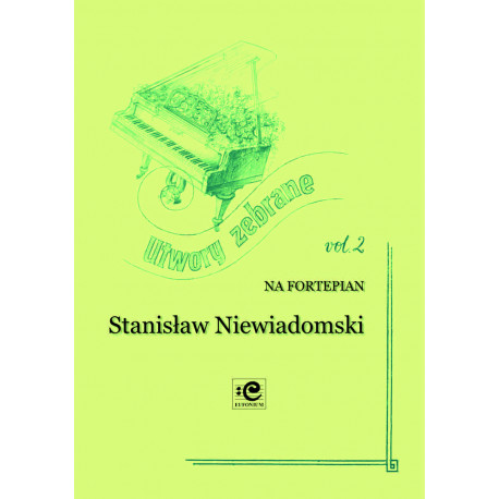 Utwory zebrane 2  Stanisław Niewiadomski