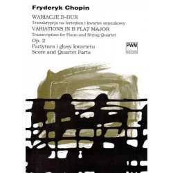 F. Chopin  Wariacje B-dur Op. 2 Transkrypcja na fortepian i kwartet smyczkowy