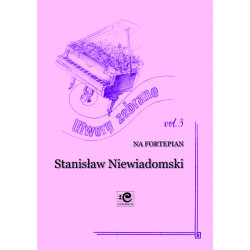 Utwory zebrane 3 Stanisław Niewiadomski