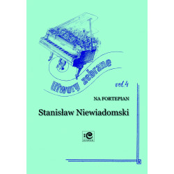 Utwory zebrane 4  Stanisław Niewiadomski