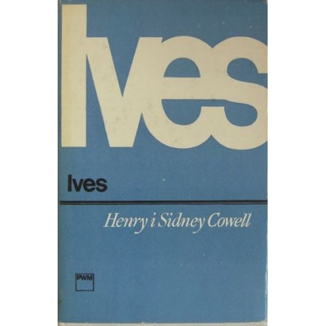 Ives. Henry i Sidney Cowell