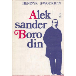 Aleksander Borodin Henryk Swolkień