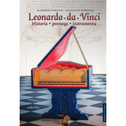 Leonardo da Vinci Historia pewnego instrumentu Sławomir Zubrzycki, Magdalena  Zubrzycka