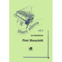 Utwory zebrane 2. Piotr Maszyński