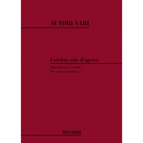 Celebri Arie d'Opera Vol.3: Per Mezzo-Soprano e Contralto