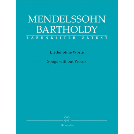 Lieder ohne Worte. Felix Mendelssohn Bartholdy