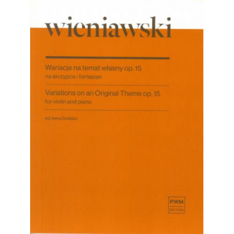 Wariacje na temat własny op.15 na skrzypce i fortepian Henryk Wieniawski