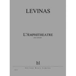 Michaël Levinas: L'Amphithéâtre