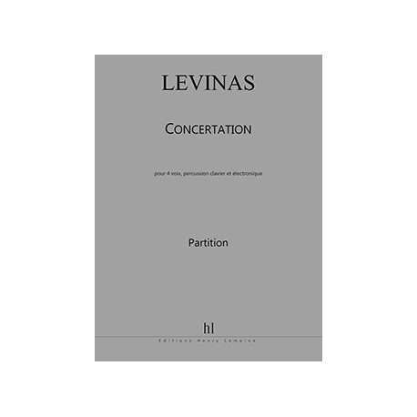 Michaël Levinas: Concertation