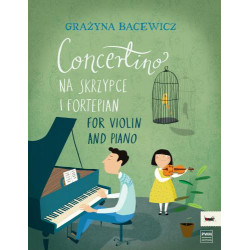 Grażyna Bacewicz  Concertino na skrzypce i fortepian