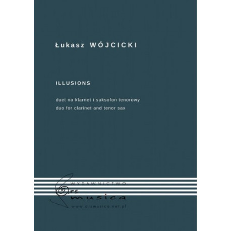 Illusions duet na klarnet i saksofon tenorowy Łukasz Wójcicki