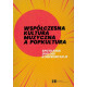 Współczesna kultura muzyczna a popkultura.