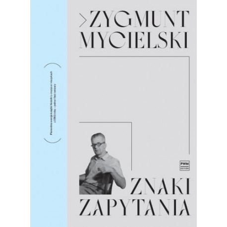 Zygmunt Mycielski  Znaki zapytania