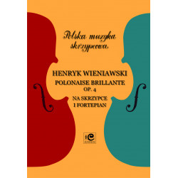 Wieniawski Henryk, Polonaise brillante op. 4 na skrzypce i fortepian