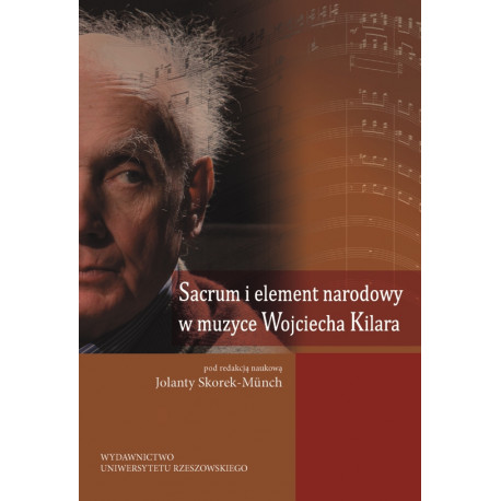 Sacrum i element narodowy w muzyce Wojciecha Kilara