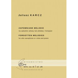 Juliusz Karcz  Zapomniane melodie na saksofon altowy lub altówkę i fortepian