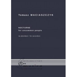 Tomasz Maciaszczyk  Nocturne for uncommon people na akordeon