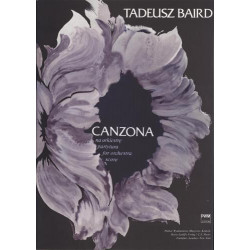 Tadeusz Baird  Canzona na orkiestrę