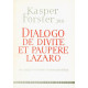 Kasper Jr Förster  Dialogo de Divite et paupere Lazaro