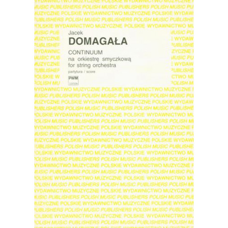 Jacek Domagała  Continuum na orkiestrę smyczkową