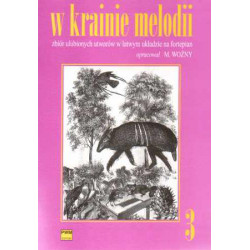 W krainie melodii  z. 3 Zbiór ulubionych utworów w łatwm układzie na fortepian