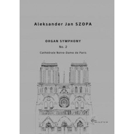 Organ symphony No. 2 Aleksander J. Szopa