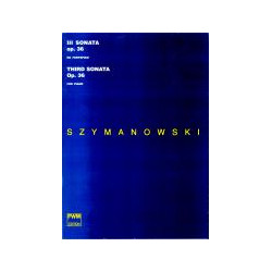 III sonata. Karol Szymanowski