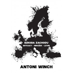 Szkoda Zachodu. Witkacy – Mrożek – Levin
