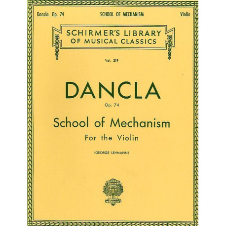 School of mechanism op. 74 for the violin Charles Danckla