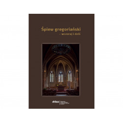 Śpiew gregoriański – wczoraj i dziś