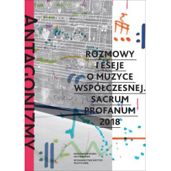 Antagonizmy Rozmowy i eseje o muzyce współczesnej