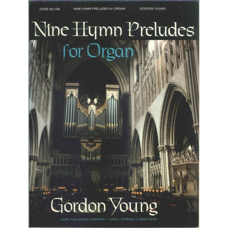 Nine Hymn Preludes for organ Gordon Young