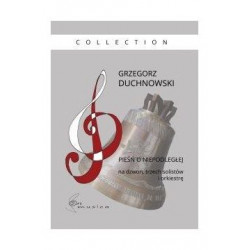 Pieśń o niepodległej na dzwon, trzech solistów  i orkiestrę  Grzegorz Duchnowski