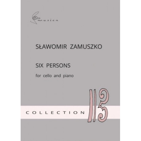 Six Persons na wiolonczelę i fortepian Sławomir Zamuszko