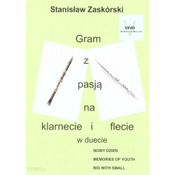 Gram z pasją na klarnecie i flecie w duecie Stanisław Zaskórski