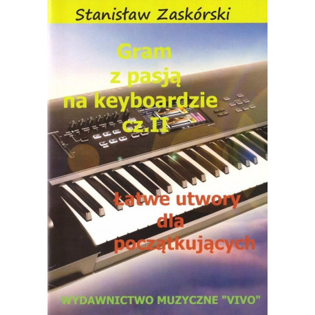 Gram z pasja na keyboardzie część 2 Stanisław Zaskórski