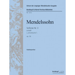 Mendelssohn: Symphony No. 3 A minor op. 56 MWV N 18
