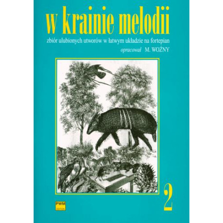 W krainie melodii zeszyt  2 na fortepian