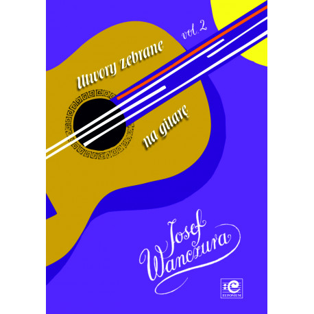 Utwory zebrane vol. 2 na gitarę Wanczura Josef