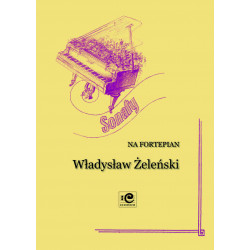 Sonaty na fortepian. Władysław Żeleński