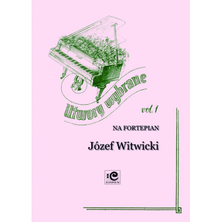Utwory wybrane 1. Józef Witwicki