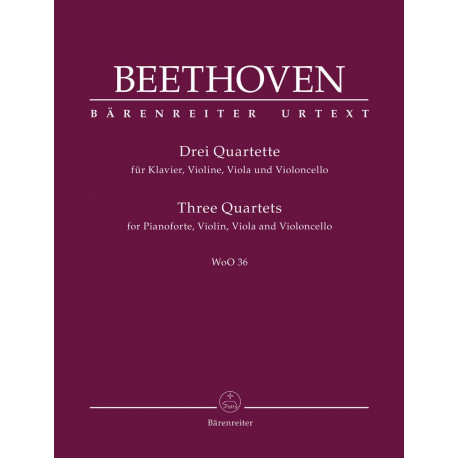 Three Quartets for Pianoforte, Violin, Viola and Violoncello WoO 36 Ludwig van Beethoven