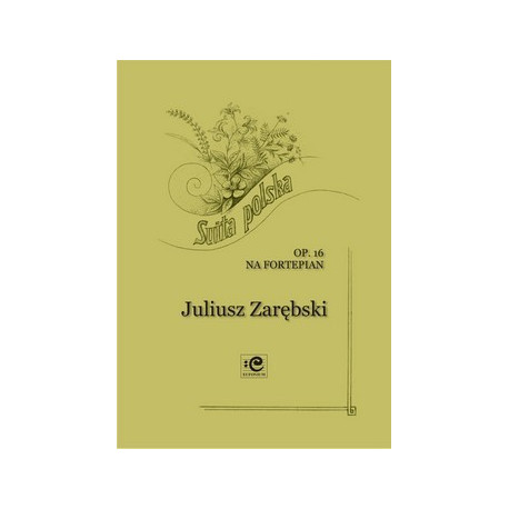 Suita polska. Juliusz Zarębski