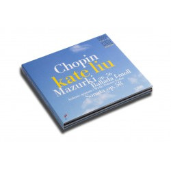 Kate Liu Chopin. Mazurki op. 56, Ballada f-moll, Sonata op. 58