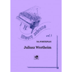 Utwory zebrane 3. Juliusz Wertheim