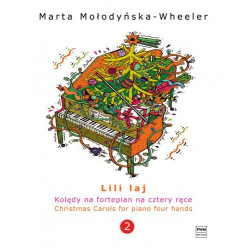 Marta Mołodyńska-Wheeler  Lili laj Kolędy na fortepian na cztery ręce, zeszyt 2