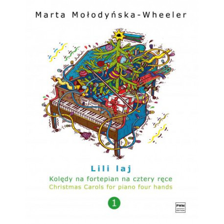 Marta Mołodyńska-Wheeler  Lili laj Kolędy na fortepian na cztery ręce, zeszyt 1