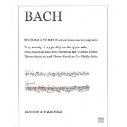 Trzy sonaty i trzy partity (Sei solo a violino) na skrzypce solo  J .S. Bach